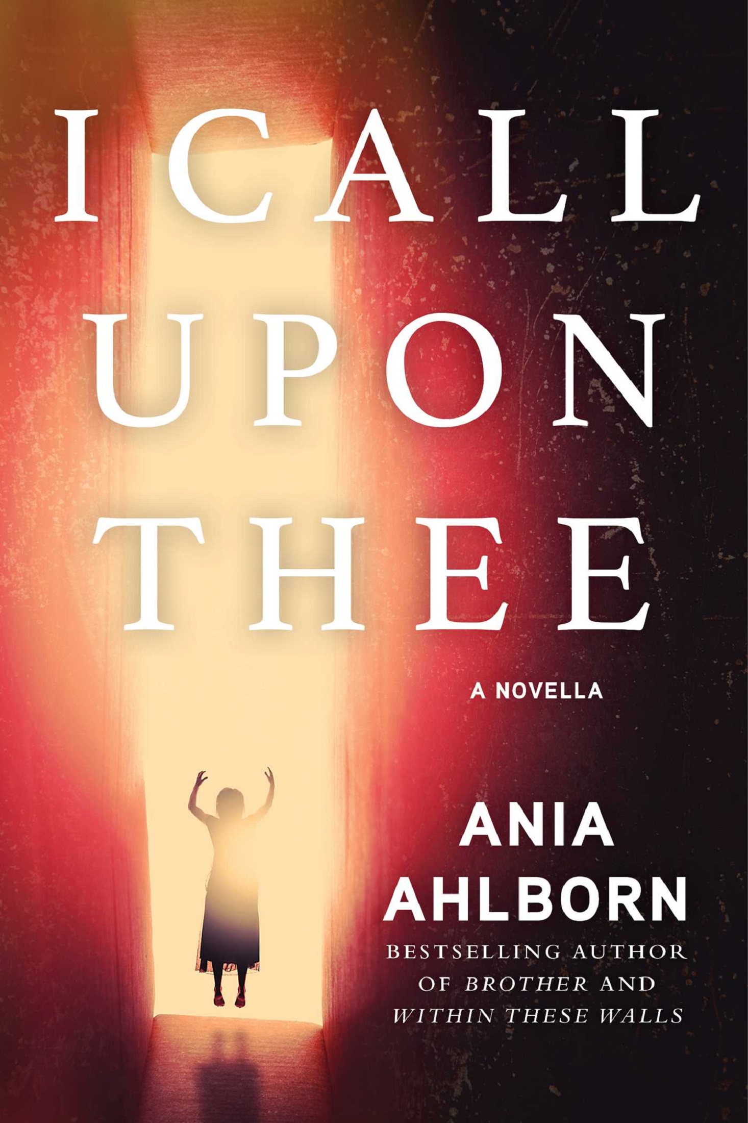 I Call Upon Thee: A Novella